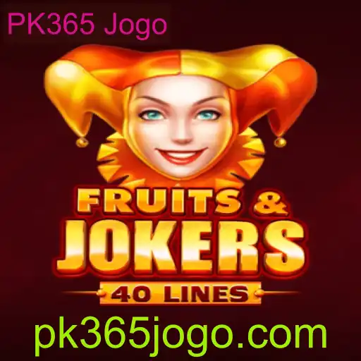 Descubra o Mundo de FruitsAndJokers40: O Novo Sensação com PK365 Jogo
