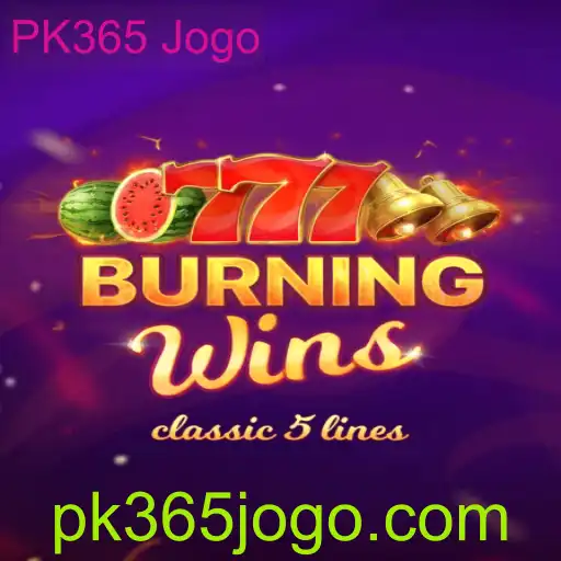 Explorando o Universo do Jogo BurningWins no PK365 Jogo