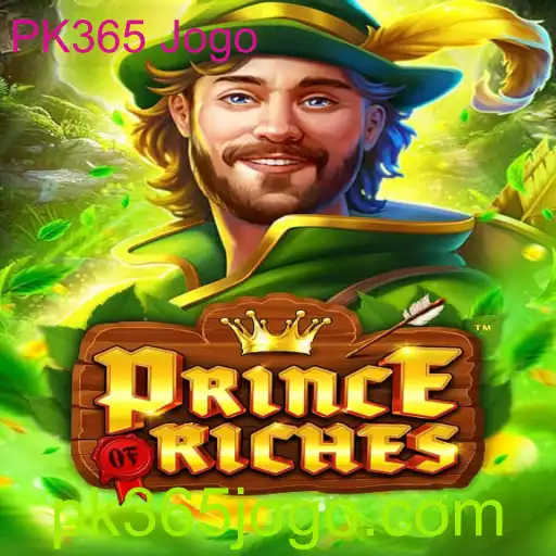 PrinceOfRiches: Aventura e Fortuna no Novo PK365 Jogo