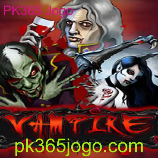 Explorando o Jogo Vampire e PK365 Jogo: Regras, Introdução e Mais