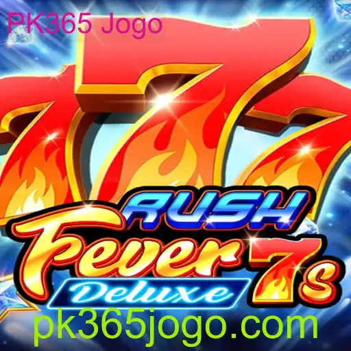 Descubra Tudo Sobre RushFever7sDeluxe: O Novo Fenômeno do PK365 Jogo
